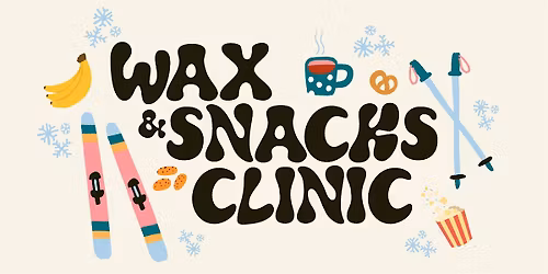 Wax and Snacks w\/ She Shredz at Sports Basement Redwood City