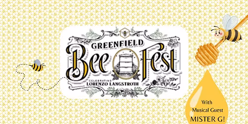 Greenfield 16th Annual Bee Fest 2026