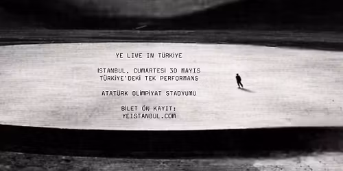 YE (Kanye West) Live in T\u00fcrkiye