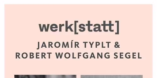 Mehr als Text - mit Jarom\u00edr Typlt und Robert Wolfgang Segel