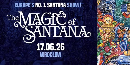 THE MAGIC OF SANTANA - koncert najwi\u0119kszych przeboj\u00f3w w z udzia\u0142em oryginalnego wokalisty zespo\u0142u Ca