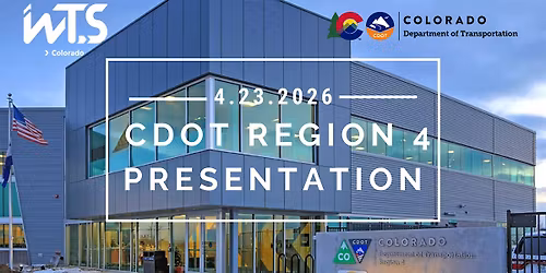 WTS NoCO CDOT Region 4 Presentation and Happy Hour