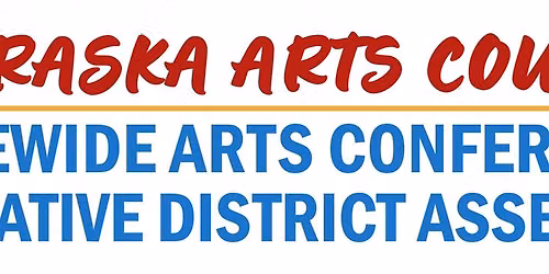 2026 Creative District Assembly & Nebraska Statewide Arts Conference