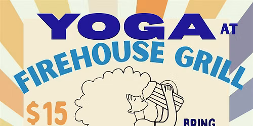 YOGA on the PATIO at Firehouse Grill