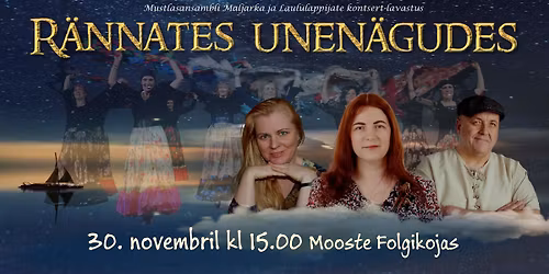 Kontsert-etendus "R\u00e4nnates unen\u00e4gudes"