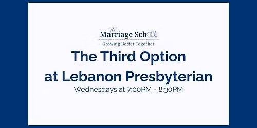 The Third Option at Lebanon Presbyteran