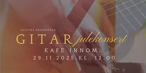 Gitar julekonsert med Justyna.