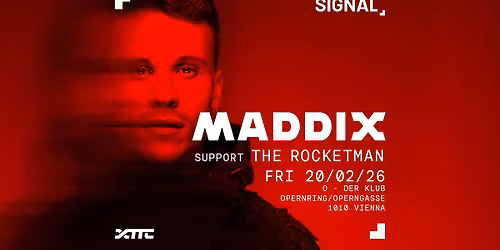 SIGNAL presents MADDIX