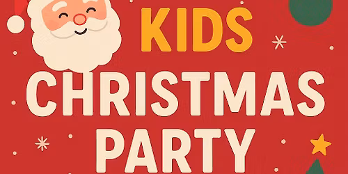 KIDS CHRISTMAS PARTY FREE ENTRY