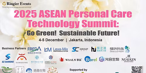 2025 ASEAN Personal Care Technology Summit: Go Green! Sustainable Future!