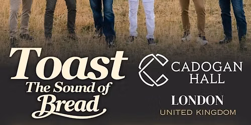 TOAST - The SOUND of BREAD | London, UK | Sep 29