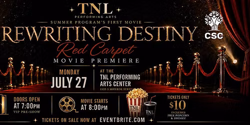 TNL SUMMER CAMP RED CARPET MOVIE PREMIERE - REWRITING DESTINY