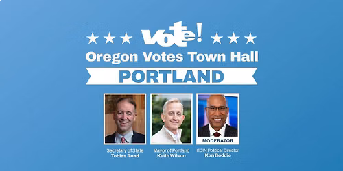 Portland Oregon Votes Town Hall on October 6
