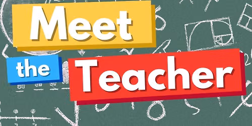 Grades 1 - 5 Meet the Teacher - Drop In