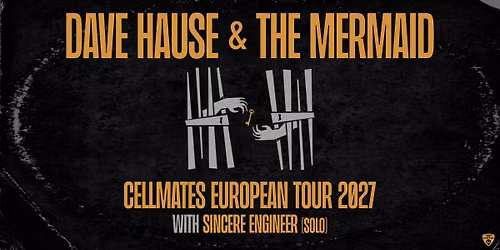 Dave Hause & The Mermaid | Cellmates European Tour 2027 | Wien