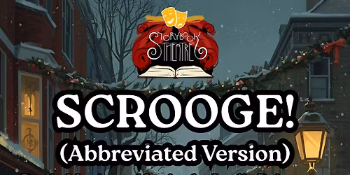 Musical Performance: SCROOGE! (Abbreviated Version) 