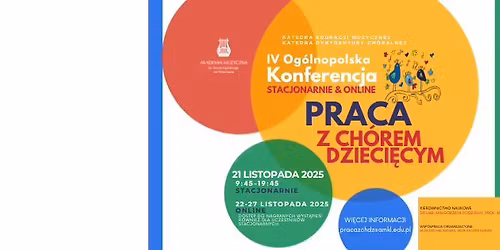 IV Og\u00f3lnopolska Konferencja "Praca z ch\u00f3rem dzieci\u0119cym"