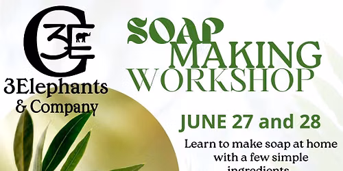 SOAP MAKING WORKSHOP - 3Elephants - Sheboygan