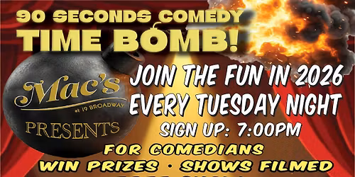 90 Seconds Comedy Time Bomb \u2013 Free Comedy Show Every Tuesday Night