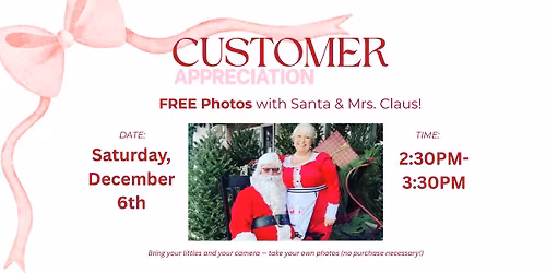 Customer Appreciation\/FREE Photos with Santa & Mrs. Claus