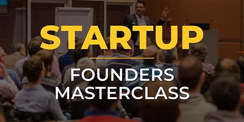 Startup Founders Masterclass