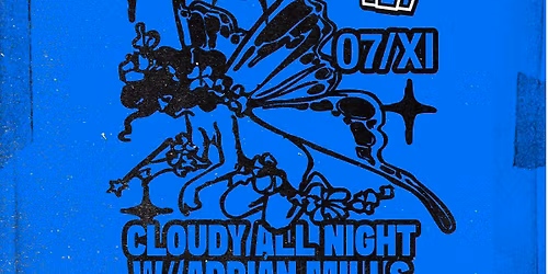 Smolna: Cloudy all night long w\/ Special Guest: Adri\u00e1n Mills