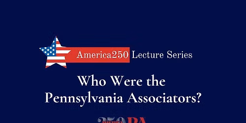 Who Were the Pennsylvania Associators?