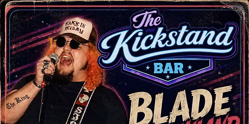 Blade Strickland @ The Kickstand Bar