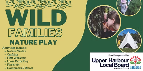 FREE Wild Families Nature Play - Rifle Range Hobsonville Point - 12 Jan 2026