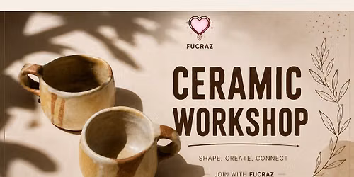 Ceramic Workshop