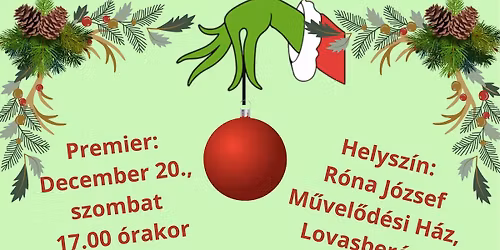 Grincs - a Lovasber\u00e9nyi Gyermek \u00e9s Ifj\u00fas\u00e1gi Sz\u00ednj\u00e1tsz\u00f3 K\u00f6r el\u0151ad\u00e1s\u00e1ban