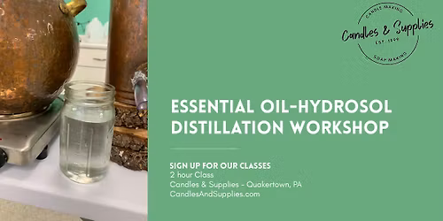 Essential Oil & Hydrosol Distillation Workshop