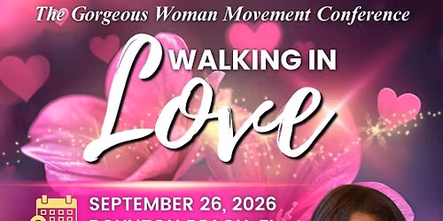 Walking in Love Conference-South Florida