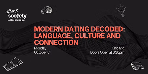 After5Chicago - Modern Dating Decoded: Language, Culture and Connection