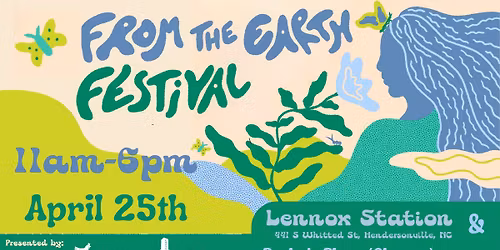 \ud83c\udf0fFrom the Earth Festival