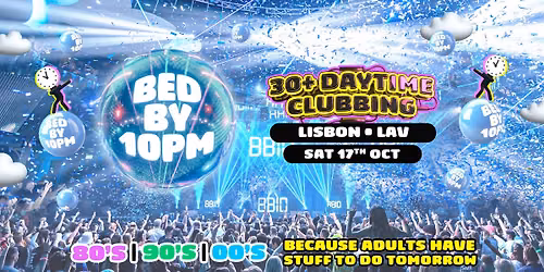 Bed By 10 Is Coming To Lisbon!