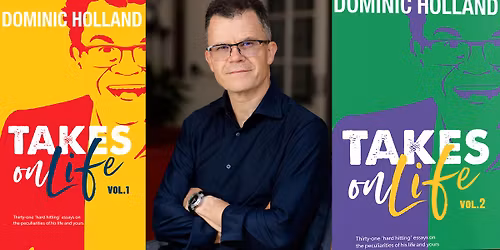 Dominic Holland Takes on Life