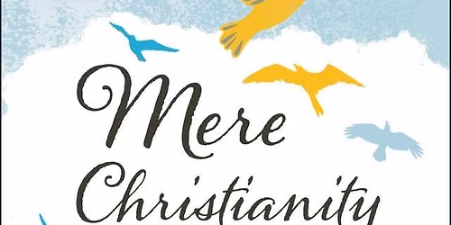Mere Christianity Discussion Group