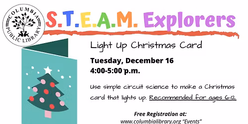 STEAM Explorers: Light Up Christmas Card (6-12 yrs.)