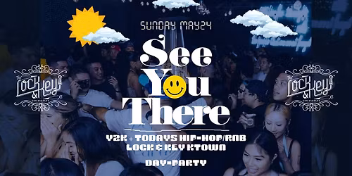Lock & Key: 2000s + Todays Hits Day Party! Memorial Day Weekend!