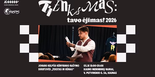 TRENKSMAS 2026: Tavo \u0117jimas! | K\u016brybinio ra\u0161ymo dirbtuv\u0117s \u201eTekstas ir k\u016bnas\u201c