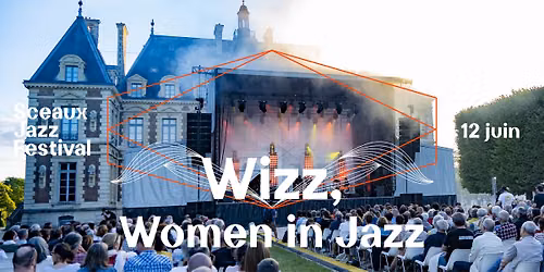 Wizz, Women in Jazz - Sceaux Jazz Festival #4