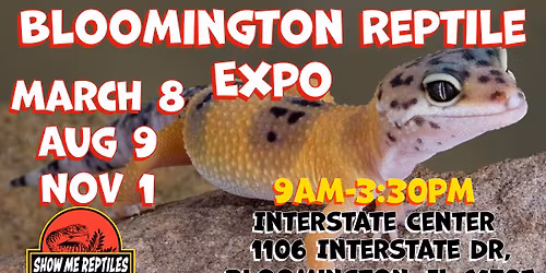 Bloomington Reptile Expo ( Show Me Reptile Show) 