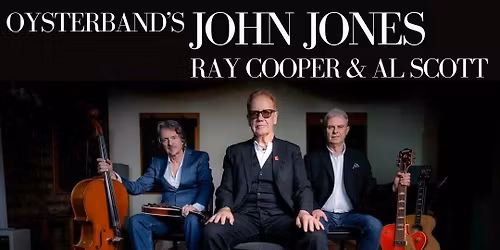 Oysterband\u2019s John Jones with Ray Cooper & Al Scott
