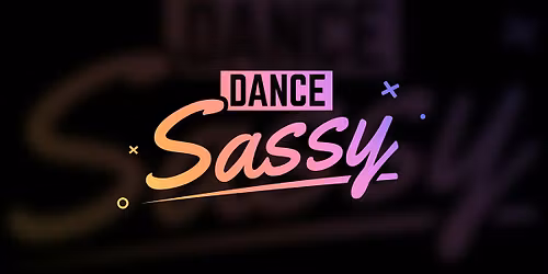 Dance Sassy with Chris \u2013 Unleash Your Diva! (M\/W, Dance Complex)