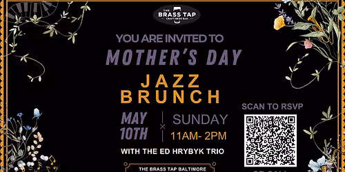 Mother's Day Jazz Brunch ft. Ed Hrybyk Trio at The Brass Tap Baltimore