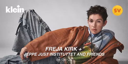 Freja Kirk + Jeppe Just Instituttet and Friends | SV-Festival 2026