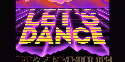 Let\u2019s Dance \u2013 The 80\u2019s Tribute Show