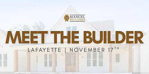 Meet the Builder | Acadiana