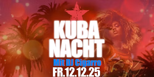 KUBA NACHT mit DJ Cigarro@Speicher9 RV